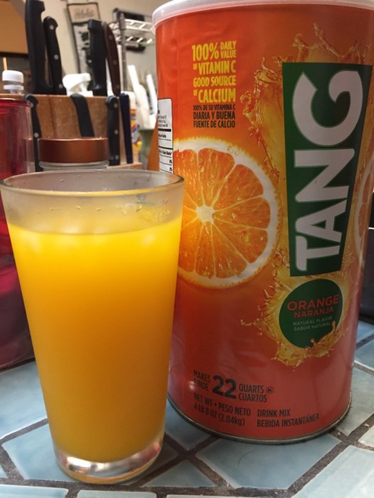 If can not hang, drink Tang!...